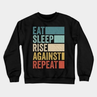 Funny Eat Sleep Rise Name Repeat Retro Vintage Crewneck Sweatshirt